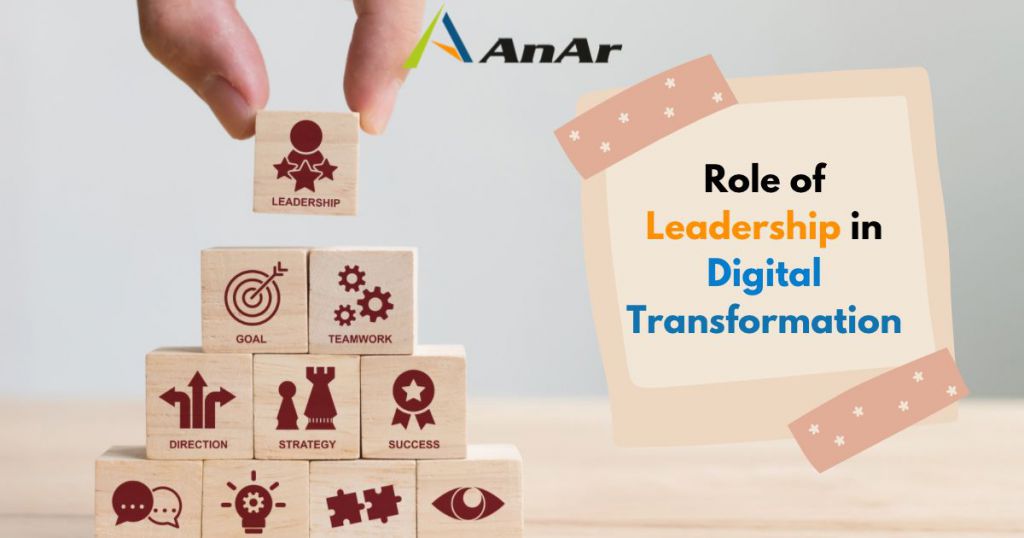 Leadership in Digital Transformation or Leader in Digital Transformation Blog image on AnArSolutions