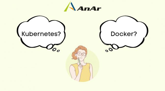 Kubernetes or Docker