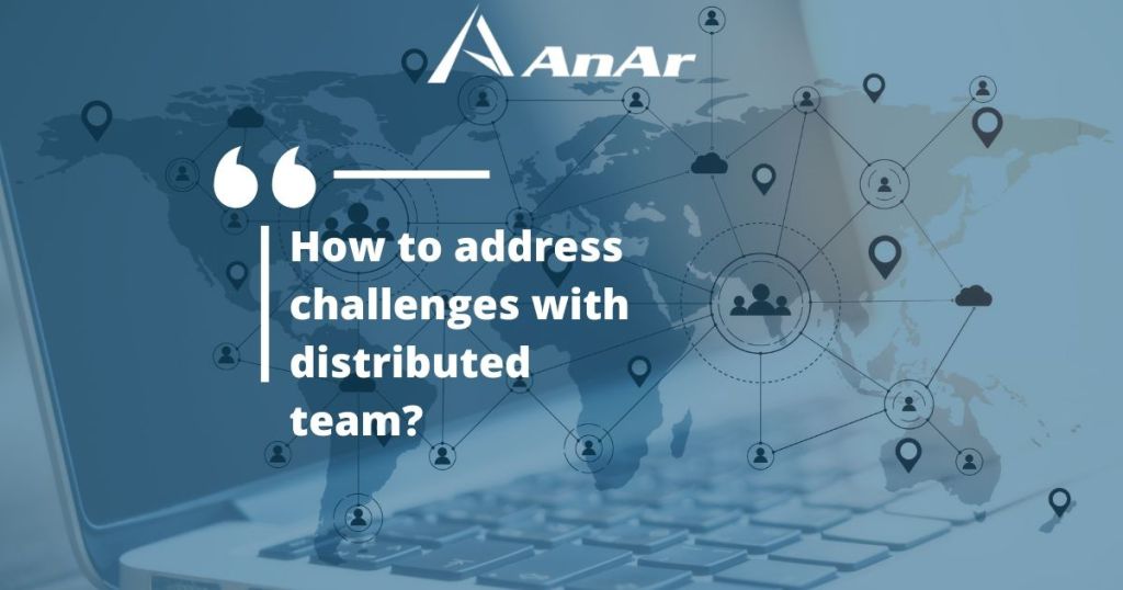 How to manage distributed teams?