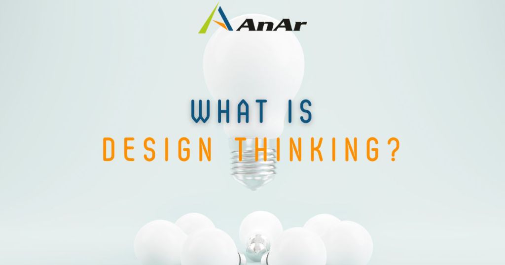 What is Design Thinking blog image showing an idea bulb in the background on AnArSolutions