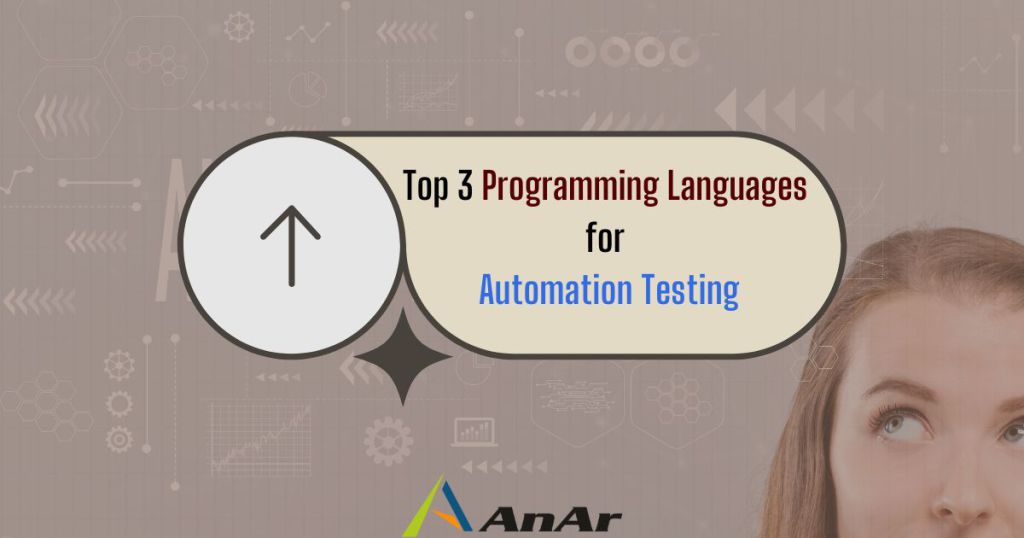 Top 3 programing languages for Automation Testing written on a graphical shape and a girl looking at it with side gaze.