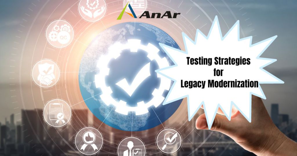 Testing Strategies for Legacy Modernization