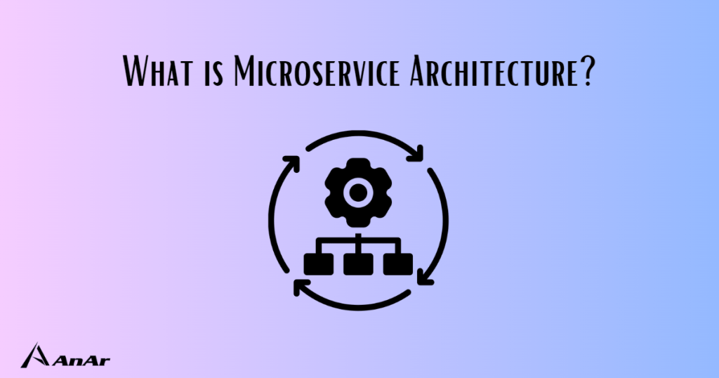 Blog image for microservices architecture on www.anarsolutions.com