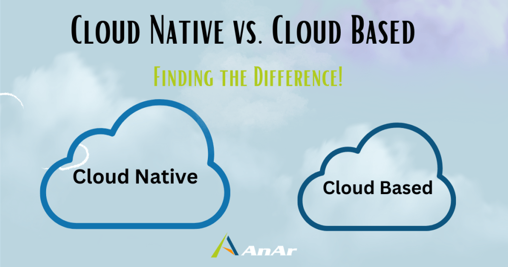 Cloud Native vs Cloud Based