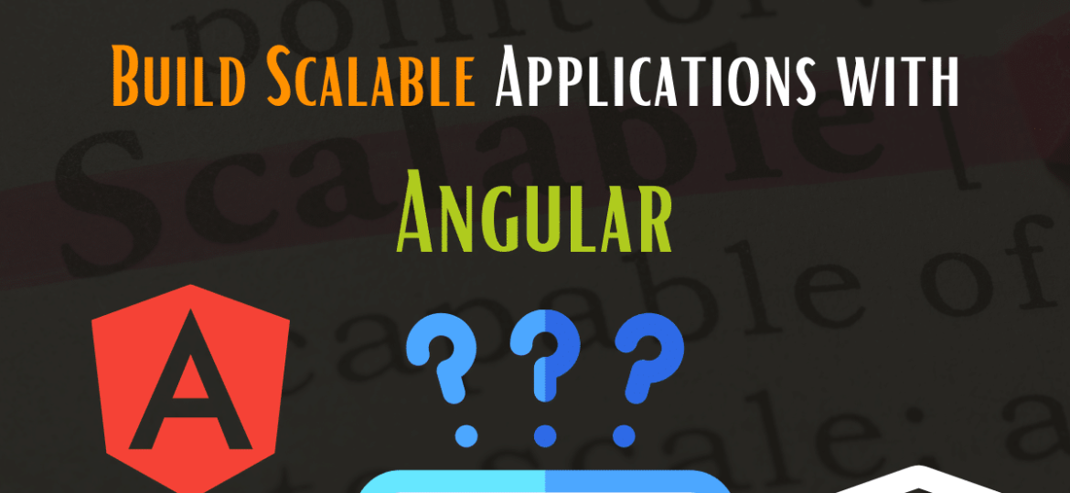 Scalable Angular Applications