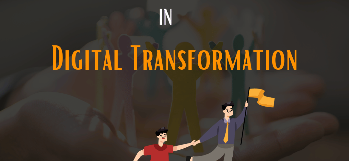 Role of Leadership in Digital Transformation