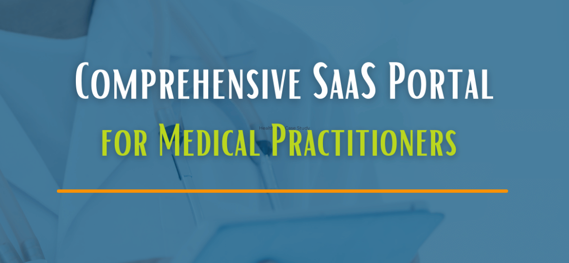 A-Comprehensive-SaaS-Portal-for-Medical-Practitioners