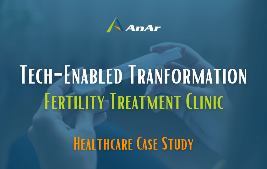 Tech-enabled Transformation in Fertility Treatment Clinic