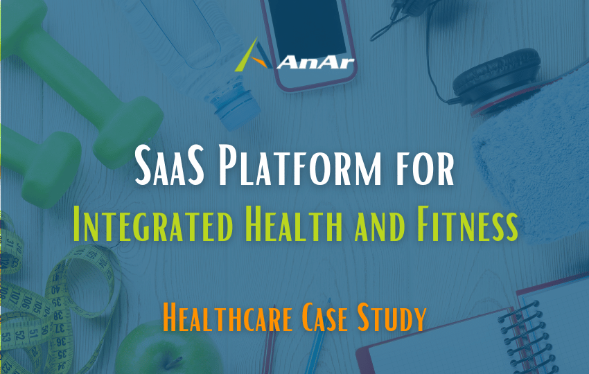 SaaS Platform for Integrated Health and Fitness