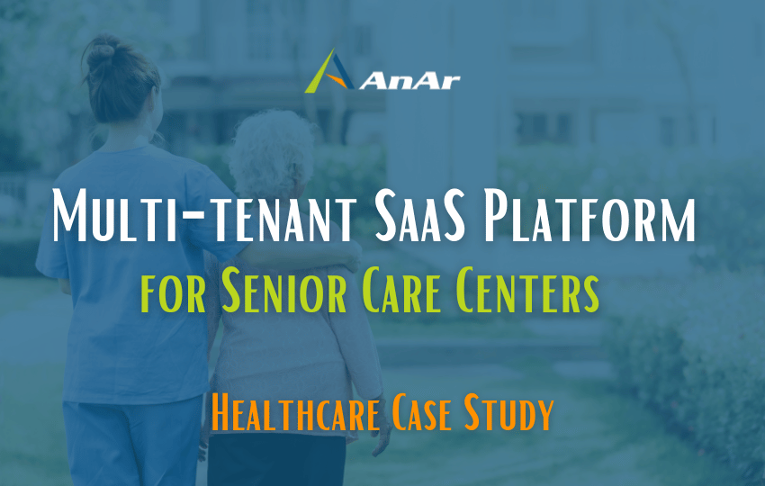 Multi-tenant SaaS portal for Senior Care Centers.