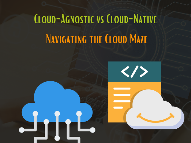 Cloud-Agnostic-vs-Cloud-Native